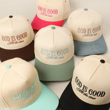 Load image into Gallery viewer, God Is Good All The Time Embroidery Trucker Hat