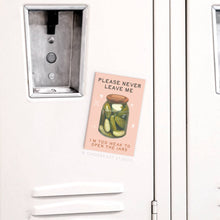 Load image into Gallery viewer, Never Leave Me Pickles Jar Rectangle Magnet
