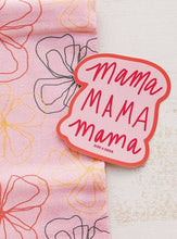 Load image into Gallery viewer, Mama Sticker
