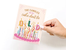 Load image into Gallery viewer, The Candles on the Cake Don’t Lie Greeting Card