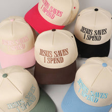 Load image into Gallery viewer, JESUS SAVES I SPEND Embroidery Trucker Hat