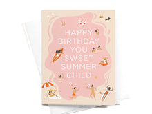 Load image into Gallery viewer, Happy Birthday You Sweet Summer Child Greeting Card
