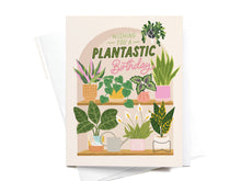 Load image into Gallery viewer, Wishing You a Plantastic Birthday Greeting Card
