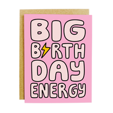 Load image into Gallery viewer, Big Birthday Energy Card
