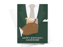 Load image into Gallery viewer, Happy Birthday Handsome Greeting Card
