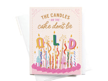 Load image into Gallery viewer, The Candles on the Cake Don’t Lie Greeting Card
