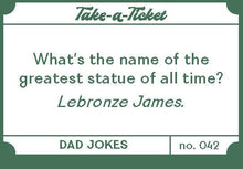 Load image into Gallery viewer, Take-a-Ticket: Dad Jokes
